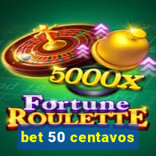 bet 50 centavos